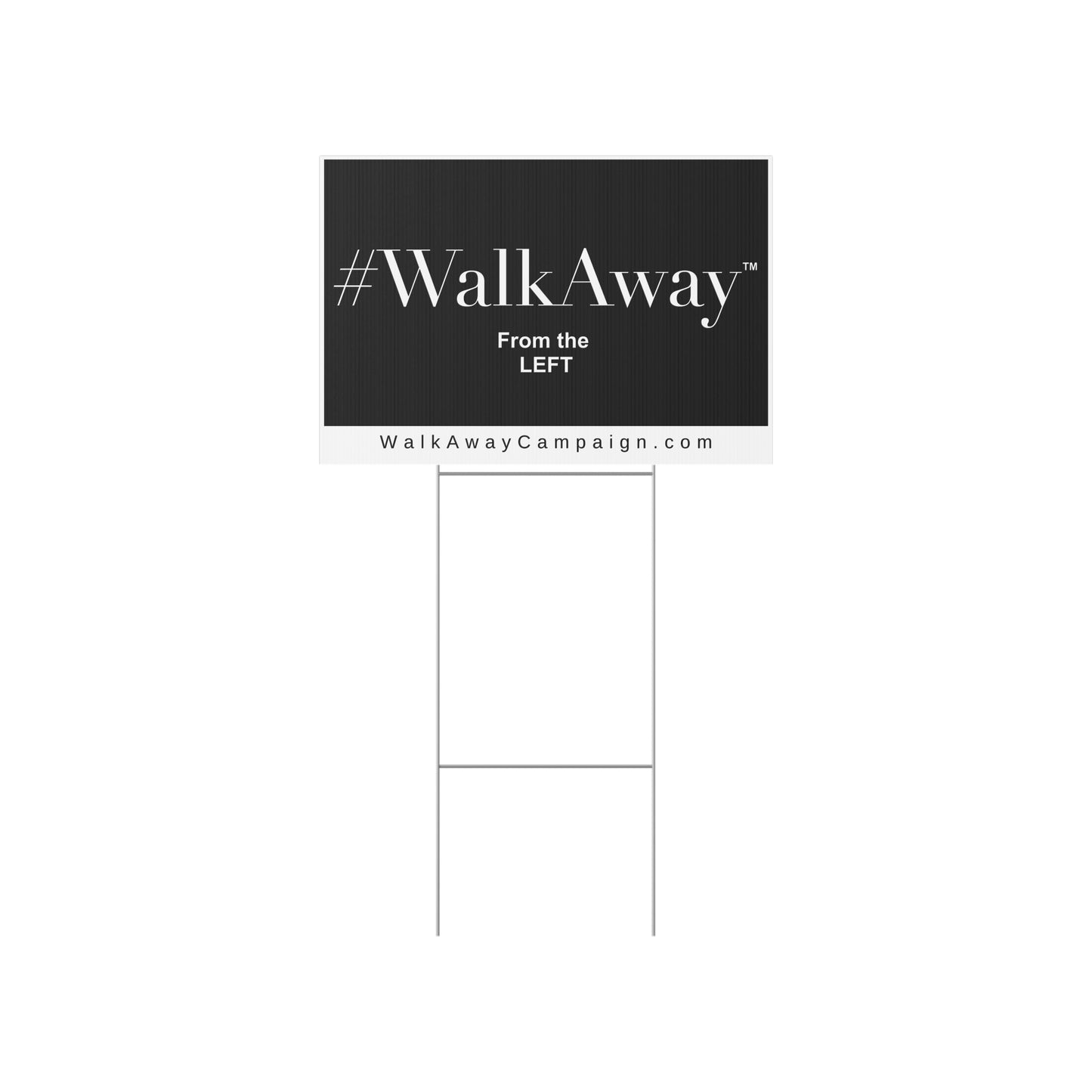 WalkAway from the Left Lawn Sign