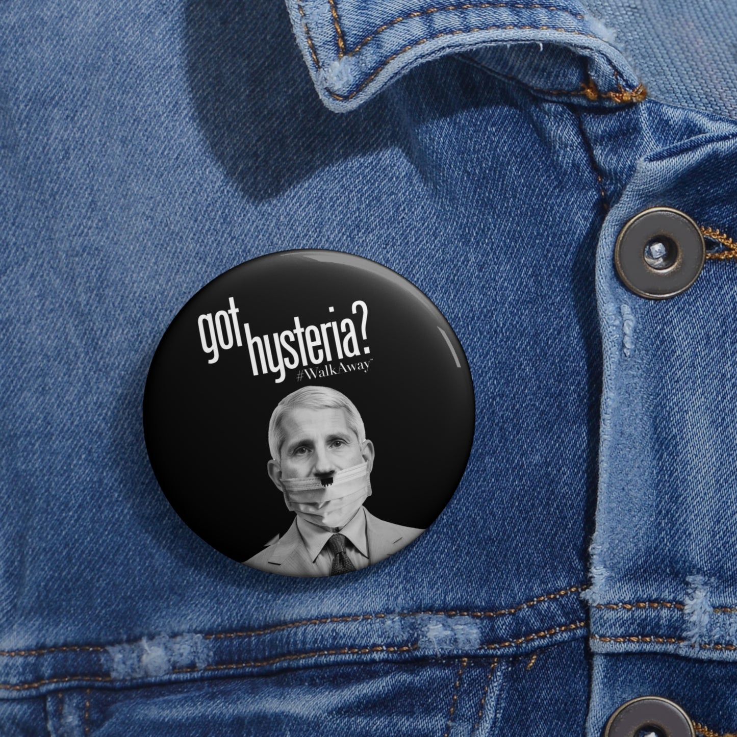 Got Hysteria Pin Buttons