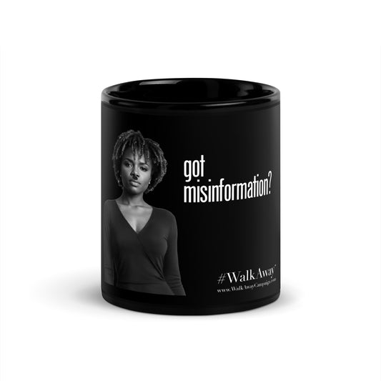 Got Misinformation Black Glossy Mug