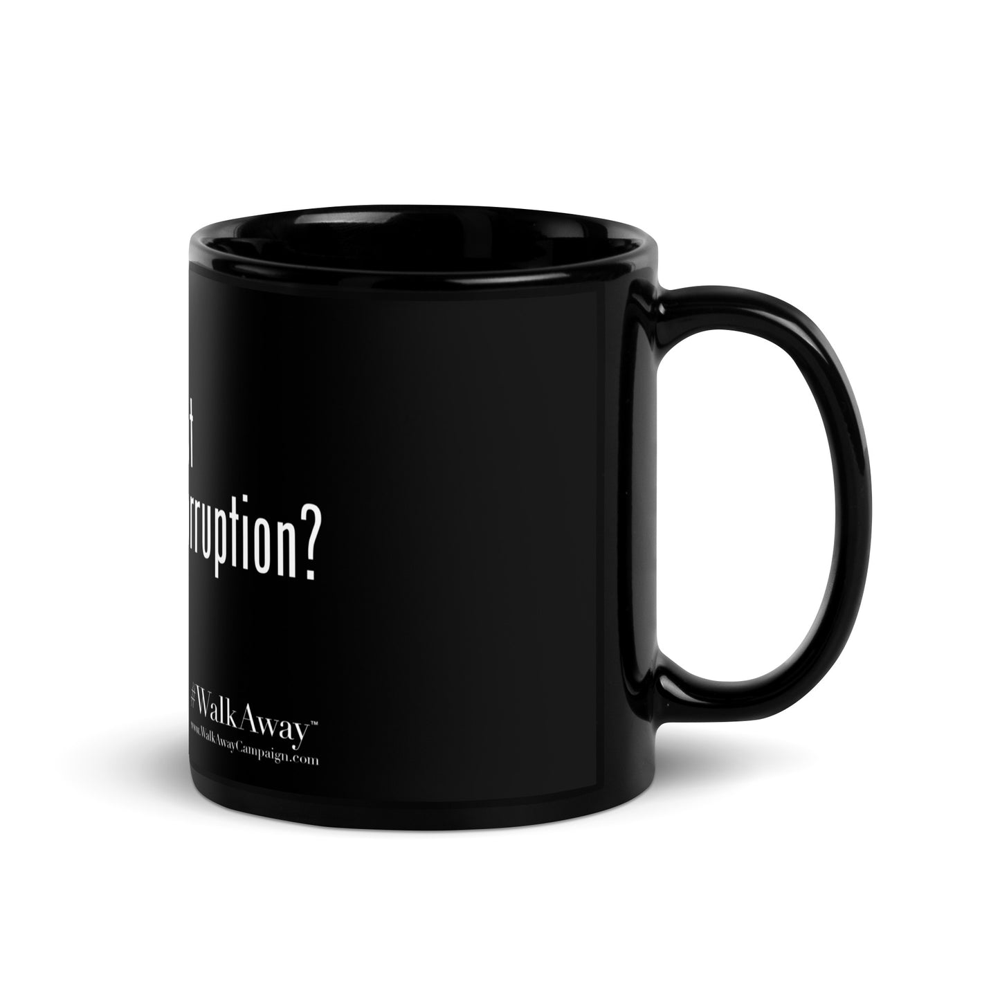 Got Corruption Black Glossy Mug