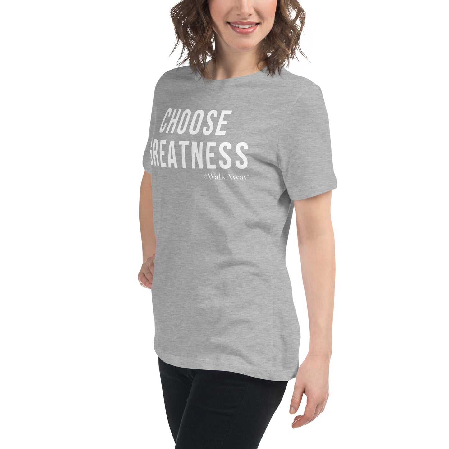 Women's Choose Greatness Tee